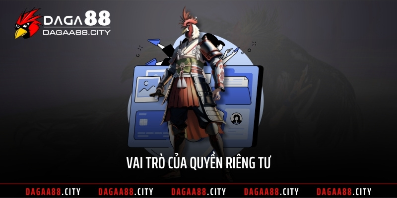 Vai trò của quyền riêng tư